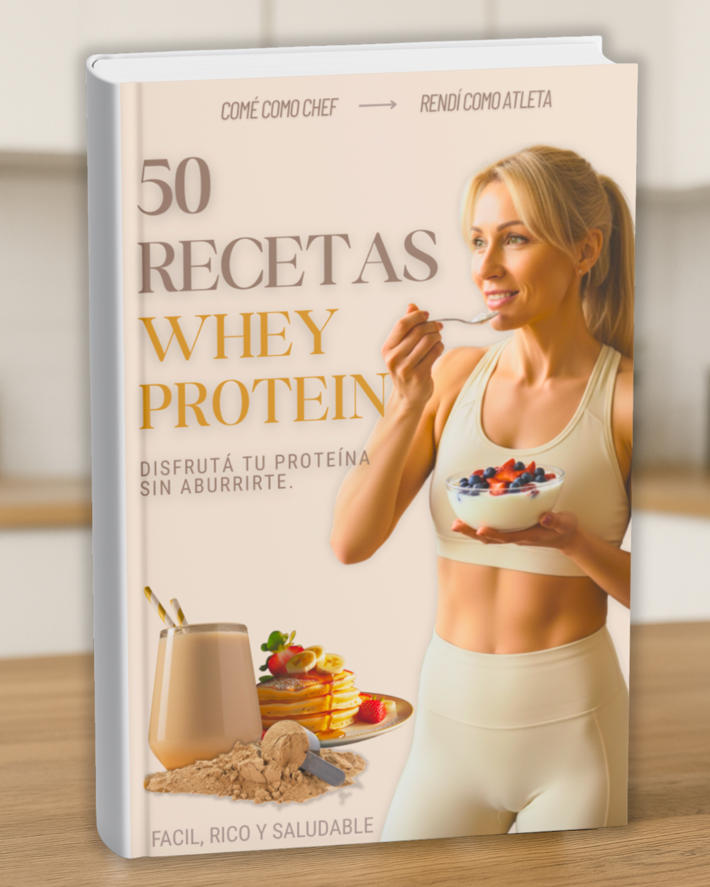 50 RECETAS DELICIOSAS CON WHEY PROTEIN